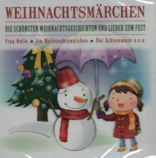 Weihnachtsmärchen - Die schönsten Weihnachtsgeschichten und Lieder zum Fest