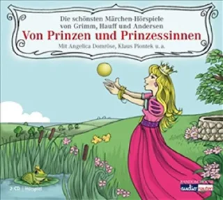 Von Prinzen und Prinzessinnen: Die schönsten Märchen-Hörspiele von Grimm Hauff und Andersen [Audio CD] [2008] Andersen Hans Christian Gebrüder Grimm Hauff Wilhelm Diverse