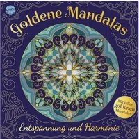 Goldene Mandalas. Entspannung und Harmonie / Verena Münstermann