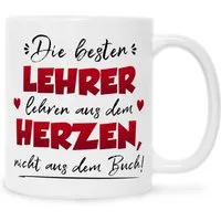 GRAVURZEILE Tasse mit Spruch Die besten Lehrer lehren aus dem Herzen, Farbe: Weiß