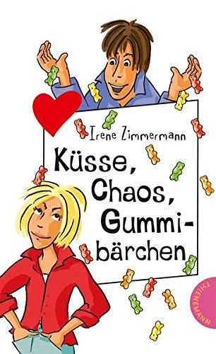 Küsse Chaos Gummibärchen [Taschenbuch] [2009] Zimmermann Irene Schössow Birgit