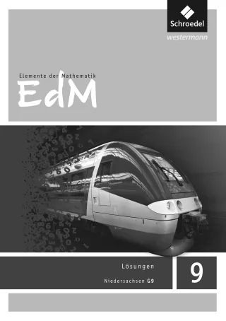 Elemente der Mathematik SI - Ausgabe 2015 für Niedersachsen G9: Lösungen 9: Sekundarstufe 1 - Ausgabe 2015