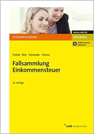 Fallsammlung Einkommensteuer (NWB-Steuerfachkurs - Trainingsprogramm)