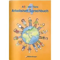 ABC der Tiere 4 – Arbeitsheft Sprachbuch – Ausgabe Bayern / Klaus Kuhn, Kerstin Mrowka-Nienstedt