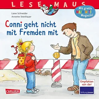 LESEMAUS Band 137: Conni geht nicht mit Fremden mit [Taschenbuch] [2012] Schneider Liane Steinhauer Annette