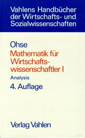 Mathematik für Wirtschaftswissenschaftler 2 Bde. Bd.1 Analysis