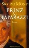 Prinz und Paparazzi : Roman.