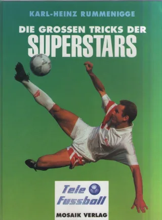 Telefussball die grossen Tricks der Superstars