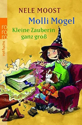 Kleine Zauberin ganz groß (Molli Mogel Band 1)