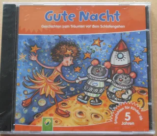 Gute Nacht - Geschichten zum träumen vor dem Schlafengehen