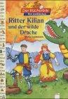 Ritter Kilian und der wilde Drache [Gebundene Ausgabe] [2001] Seidemann Maria