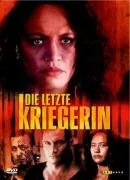 Die letzte Kriegerin