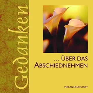 Über das Abschiednehmen
