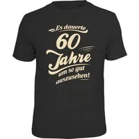 RAHMENLOS® T-Shirt Das Geschenk zum 60. Geburtstag - Es dauerte 60 Jahre