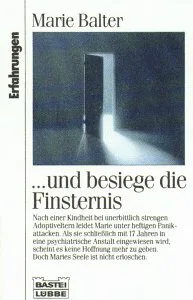 Und besiege die Finsternis