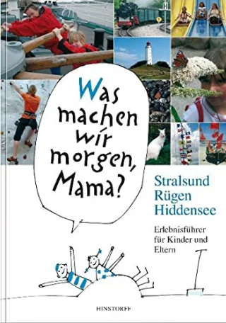 Stralsund Rügen Hiddensee: Erlebnisführer für Kinder und Eltern