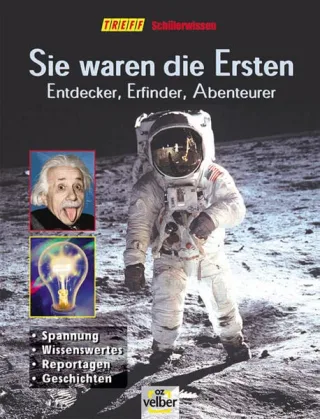 Sie waren die Ersten