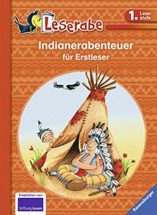 Leserabe - Sonderausgaben: Indianerabenteuer für Erstleser (HC - Leserabe - Sonderausgabe)