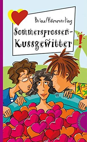 Sommersprossenkussgewitter aus der Reihe Freche Mädchen - freche Bücher