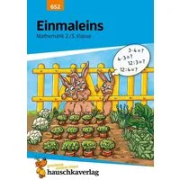 Mathe 2./3. Klasse Übungsheft - Einmaleins / Brigitte Schreiber, Das kleine 1x1, Zahlenrätsel, Rechnen üben. Wie im Unterricht: Erklärungen mit Übungen und Lösungen