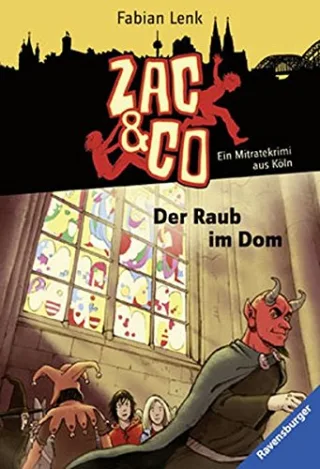 Zac & Co 4: Der Raub im Dom: Ein Mitratekrimi aus Köln (RTB - Zac & Co)