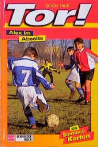 Tor! Bd.11 Alex im Abseits