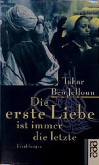 Die erste Liebe ist immer die letzte