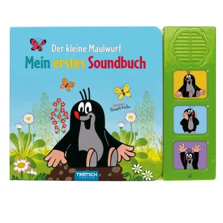 Trötsch Der kleine Maulwurf Soundbuch Mein erstes Soundbuch mit 3 Geräuschen: Beschäftigungsbuch Soundbuch Geräuschebuch Musikbuch Liederbuch (Soundbücher)