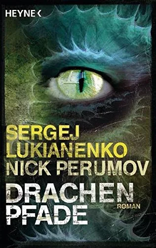 Drachenpfade: Roman [Taschenbuch] [2012] Lukianenko Sergej Perumov Nick