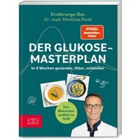 Der Glukose-Masterplan / Matthias Riedl, SPIEGEL-Bestseller
