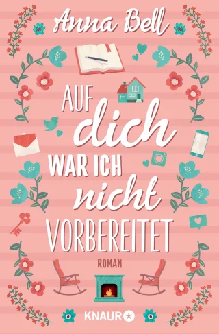 Auf dich war ich nicht vorbereitet: Roman