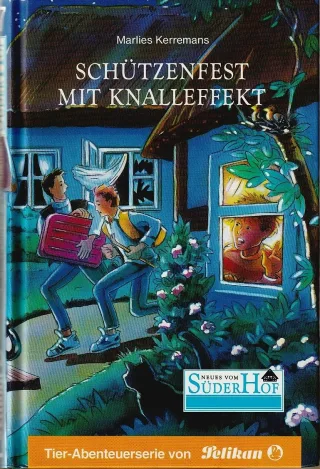 Neues vom Süderhof Bd.27 Schützenfest mit Knalleffekt