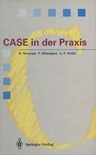CASE in der Praxis: Softwareentwicklungsumgebungen für Informationssysteme (Springer Compass)