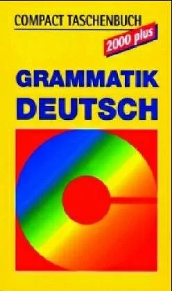 Compact Taschenbuch 2000 Plus Grammatik Deutsch