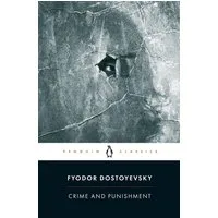 Crime and Punishment / Fyodor Dostoyevsky