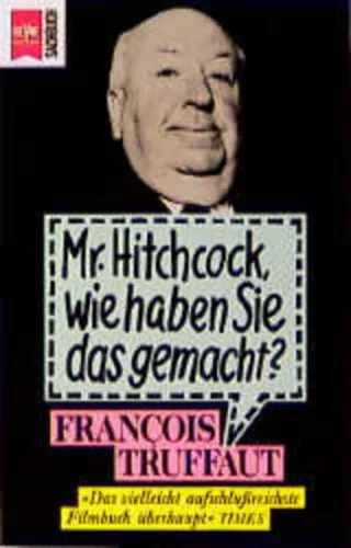Heyne Sachbuch Nr.14 Mister Hitchcock wie haben Sie das gemacht?