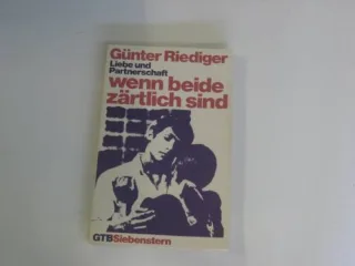 Wenn beide zärtlich sind : Liebe u. Partnerschaft.