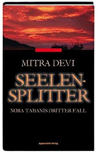 Seelensplitter: Nora Tabanis dritter Fall