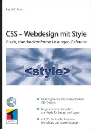 CSS - Webdesign mit Style: Praxis standardkonforme Lösungen Referenz