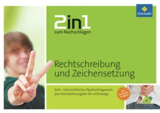 2in1 zum Nachschlagen: Rechtschreibung und Zeichensetzung
