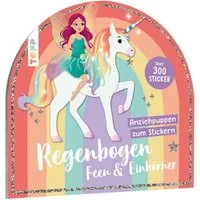 Stickerbuch: Anziehpuppen zum Stickern. Regenbogen-Feen und Einhörner / Carmen Eisendle