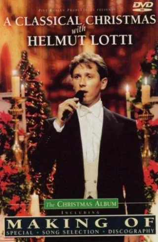 Helmut Lotti - A Classical Christmas: The Christmas Album [DVD] [2003]