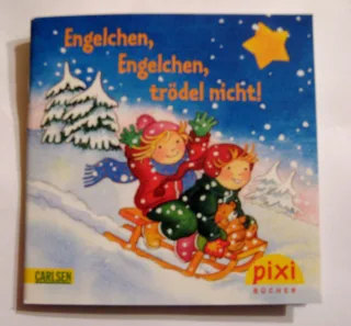 EngelchenEngelchen trödel nicht! (Pixibuch)