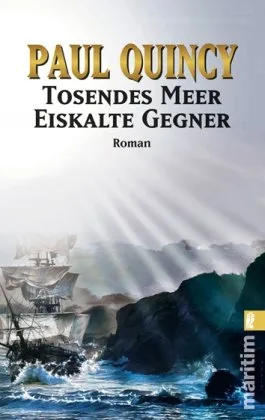 Tosendes Meer - Eiskalte Gegner (Ein William-Turner-Roman Band 4)