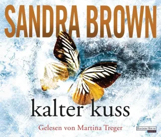 Kalter Kuss [Audio CD] [2014] Brown Sandra Treger Martina Göhler Christoph
