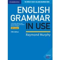 English Grammar in Use. Book with answers. Fifth Edition / diverse