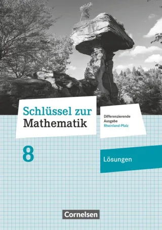 Schlüssel zur Mathematik - Differenzierende Ausgabe Rheinland-Pfalz - 8. Schuljahr: Lösungen zum Schulbuch