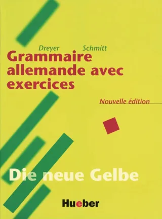 Lehr- und Übungsbuch der deutschen Grammatik Neubearbeitung Deutsch-Französisch Grammaire allemande avec exercices