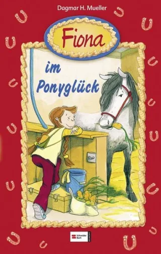 Fiona Band 01: Fiona im Ponyglück