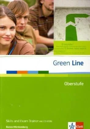 Green Line Oberstufe / Skills and Exam Trainer mit CD-ROM. Ausgabe für Baden-Württemberg: Klasse 11/12 (G8)  Klasse 12/13 (G9)